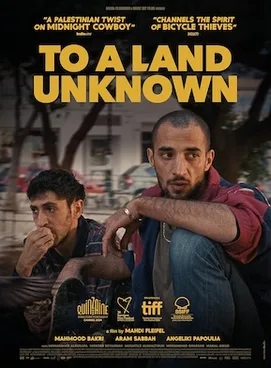 Official theatrical poster for To a Land Unknown (2024)