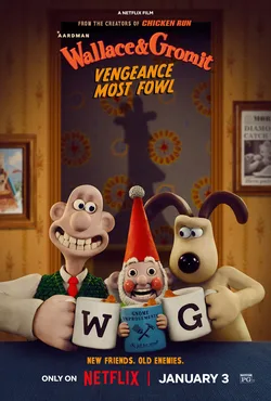 Official theatrical poster for Wallace & Gromit: Vengeance Most Fowl (2024)